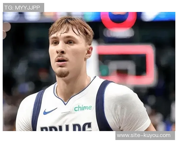 基德谈年轻球员弗拉格的成长之路与未来潜力分析